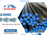 Ứng dụng thép Việt Nhật trong xây dựng