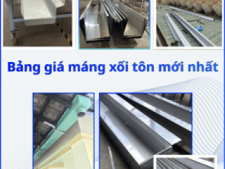 Cập nhật bảng giá máng xối tôn giá rẻ mới nhất