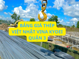 Bảng giá Việt Nhật VINA KYOEI tại Quận 3, TP.HCM – Cập nhật mới nhất hôm nay - Bao vận chuyển