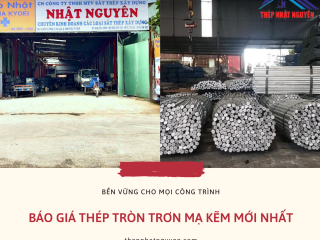 Báo Giá Thép Tròn Trơn Mạ Kẽm Mới Nhất Hiện Nay- Giá Rẻ nhất miền Nam