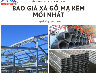 Báo Giá Xà Gồ Mạ Kẽm Mới Nhất - Giá rẻ Nhất miền Nam