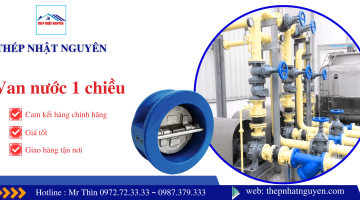 Các loại van 1 chiều và van nước 1 chiều loại nào tốt