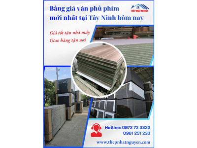 Bảng giá ván phủ phim mới nhất tại Tây Ninh hôm nay