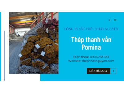 Giá thép thanh vằn Pomina - Đại lý phân phối thép Pomina uy tín