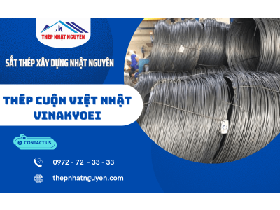 Phân phối thép cuộn Việt Nhật Vinakyoei chính hãng tại quận 10 