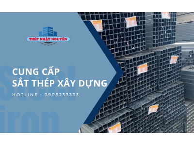 Cung cấp sắt thép xây dựng giá tốt, ưu đãi cho thầu xây dựng tại HCM