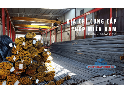 Cung cấp Thép Miền Nam chính hãng, chất lượng cao tại Nhật Nguyên