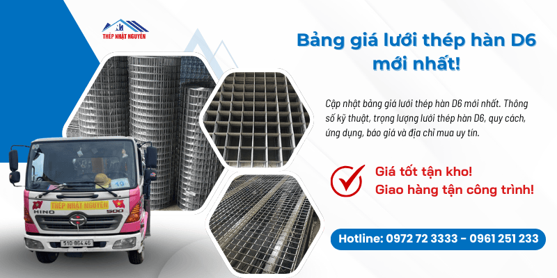 Bảng giá lưới thép hàn D6 mới nhất