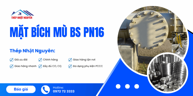 Mặt bích mù BS PN16 giá cực ưu đãi, sẵn kho, giao hàng nhanh chóng