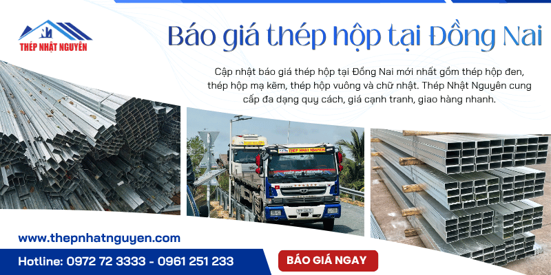 Báo giá thép hộp tại Đồng Nai mới nhất
