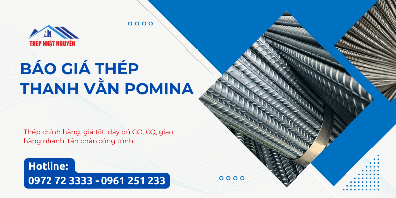 Báo giá thép thanh vằn Pomina giá tốt nhất