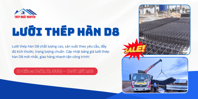 Lưới thép hàn D8 giá cực tốt, giao nhanh tân công trình