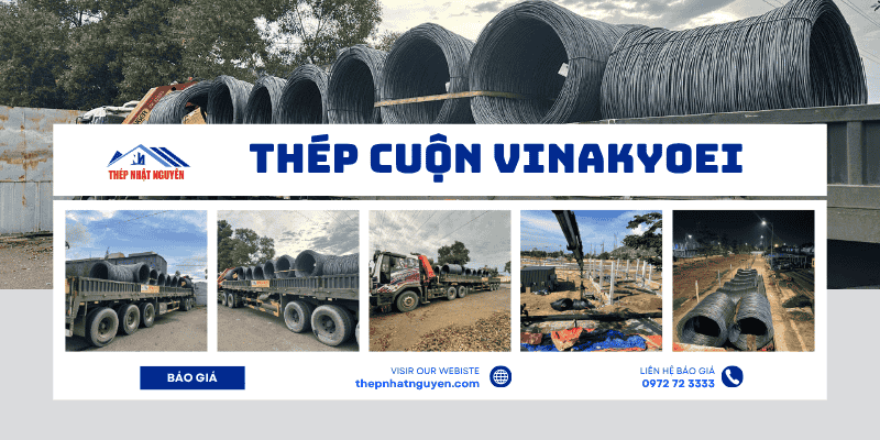 Báo giá thép cuộn VinaKyoei chính hãng, giá tốt