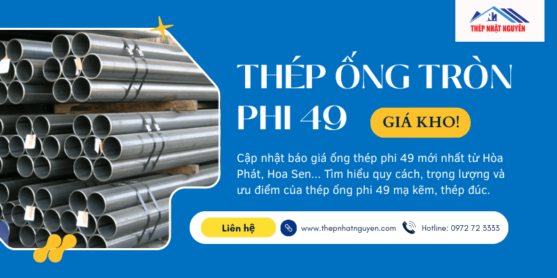 Thép ống tròn phi 49 giá kho