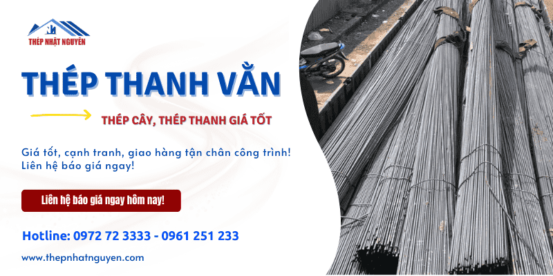 Thép thanh vằn giá tốt, chính hãng