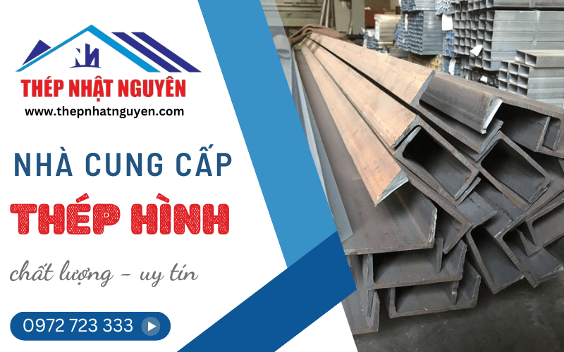 Nhà cung cấp thép hình uy tín